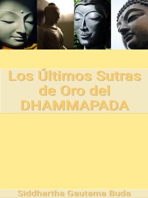 cover image of Los Últimos Sutras de Oro del Dhammapada